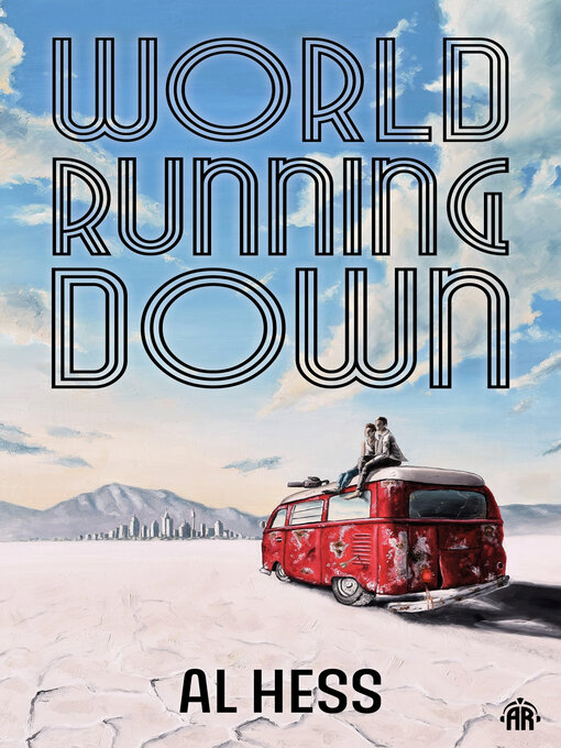 Title details for World Running Down by Al Hess - Available